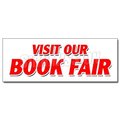 Signmission VISIT OUR BOOK FAIR DECAL sticker new used read library street family, D-48 Visit Our Book Fair D-48 Visit Our Book Fair